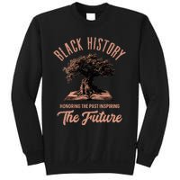 Honoring Past Inspiring Future Black History Month Sweatshirt