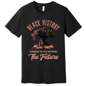 Honoring Past Inspiring Future Black History Month Premium T-Shirt