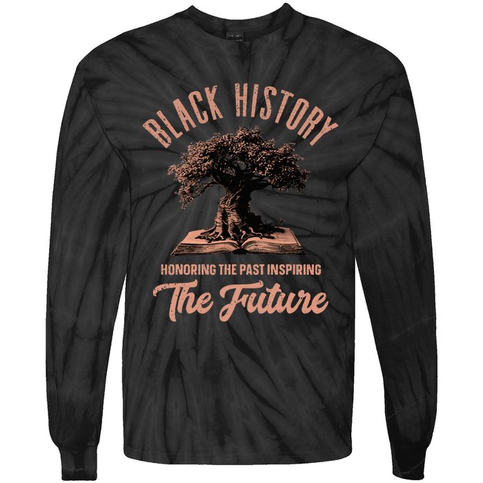 Honoring Past Inspiring Future Black History Month Tie-Dye Long Sleeve Shirt