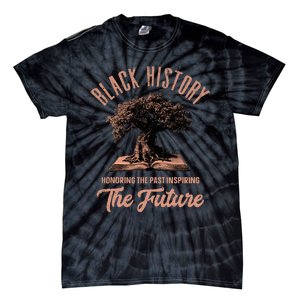 Honoring Past Inspiring Future Black History Month Tie-Dye T-Shirt