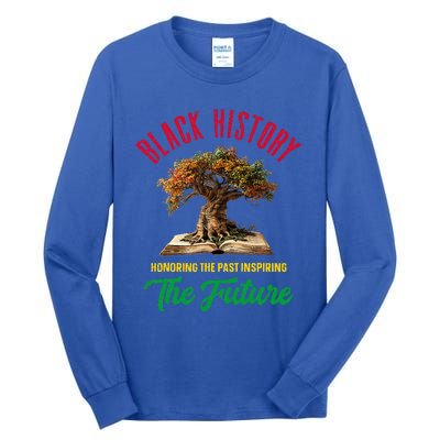 Honoring Past Inspiring Future Black History Month Tall Long Sleeve T-Shirt