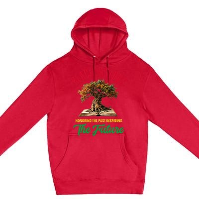 Honoring Past Inspiring Future Black History Month Premium Pullover Hoodie