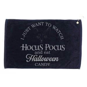 Hocus Pocus I Just Want To Watch And Eat Candy Grommeted Golf Towel