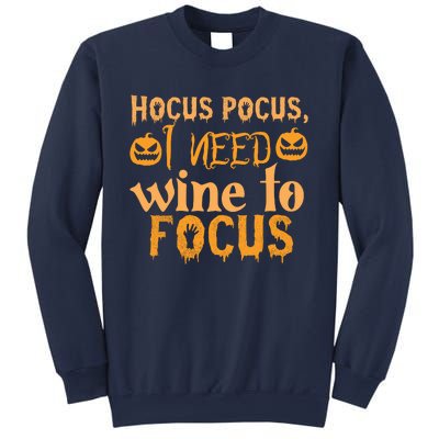 Hocus Pocus I Need Wine To Focus Halloween Quote Sweatshirt