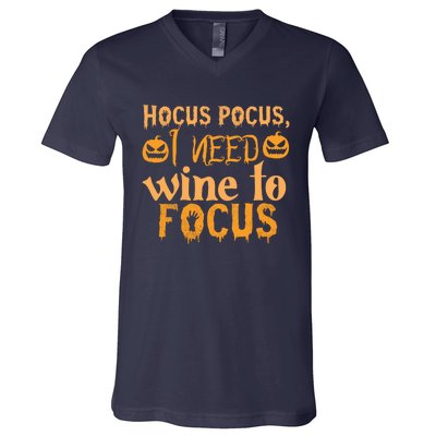 Hocus Pocus I Need Wine To Focus Halloween Quote V-Neck T-Shirt