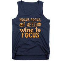 Hocus Pocus I Need Wine To Focus Halloween Quote Tank Top