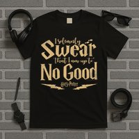 H.A.R.R.Y Potter I Am Up To No Good T-Shirt