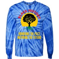 Honoring Past Inspiring Future Black History Month Gift Tie-Dye Long Sleeve Shirt