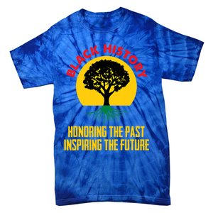 Honoring Past Inspiring Future Black History Month Gift Tie-Dye T-Shirt