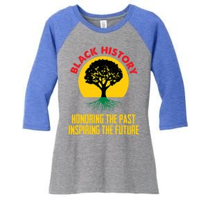 Honoring Past Inspiring Future Black History Month Gift Women's Tri-Blend 3/4-Sleeve Raglan Shirt