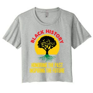 Honoring Past Inspiring Future Black History Month Gift Women's Crop Top Tee