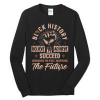 Honoring Past Inspiring Future Black History Month Tall Long Sleeve T-Shirt