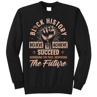 Honoring Past Inspiring Future Black History Month Tall Sweatshirt