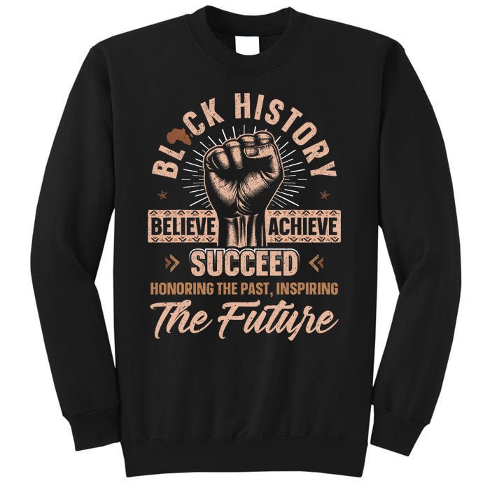 Honoring Past Inspiring Future Black History Month Tall Sweatshirt