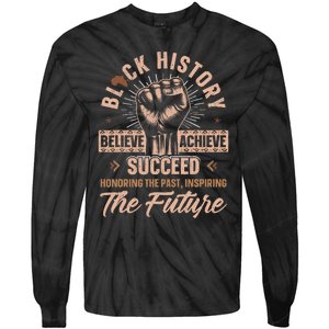 Honoring Past Inspiring Future Black History Month Tie-Dye Long Sleeve Shirt