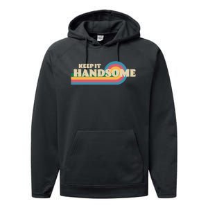 Handsome Podcast Keep It Handsome Performance Fleece Hoodie