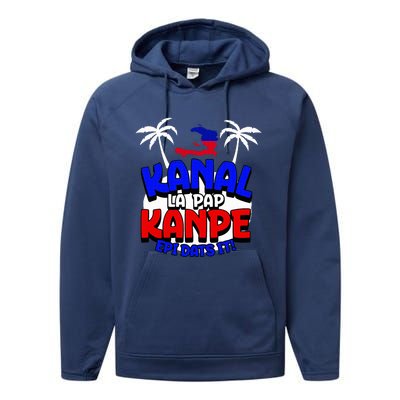 Haiti Pride Kanal Pap Kanpe Haitian Creole Heritage 1804 Map Performance Fleece Hoodie