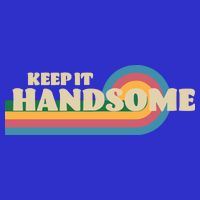 Handsome Podcast Keep It Handsome Baby Bodysuit
