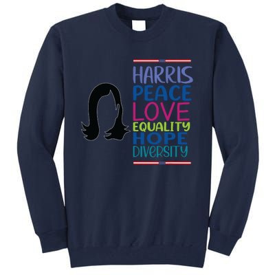 Harris Peace Love Equality Hope Diversity Tall Sweatshirt