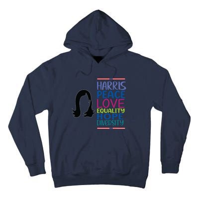 Harris Peace Love Equality Hope Diversity Tall Hoodie