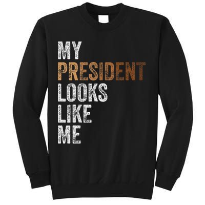 Harris President Looks Like Me For The 47th President Sweatshirt