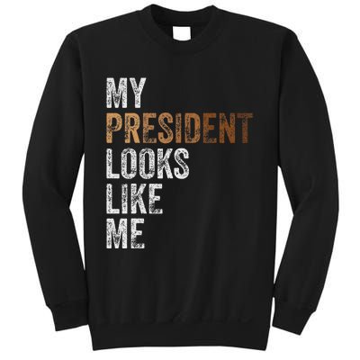 Harris President Looks Like Me For The 47th President Sweatshirt