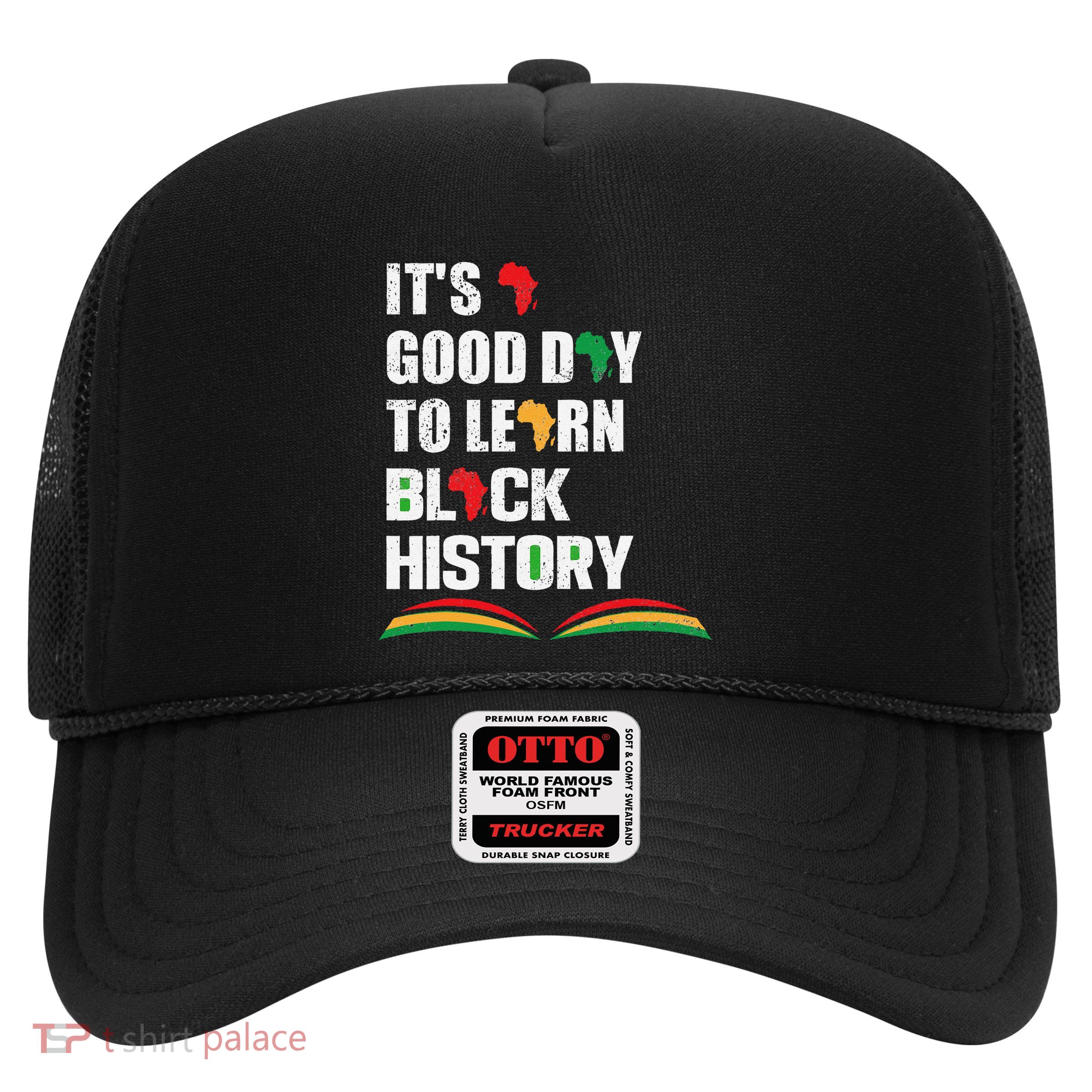 Honoring Past Learn Black History Inspiring Educated Leaders Trucker Hat