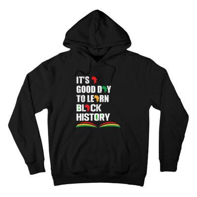 Honoring Past Learn Black History Inspiring Educated Leaders Tall Hoodie