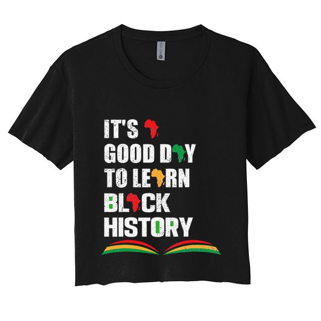 Honoring Past Learn Black History Inspiring Educated Leaders Crop Top