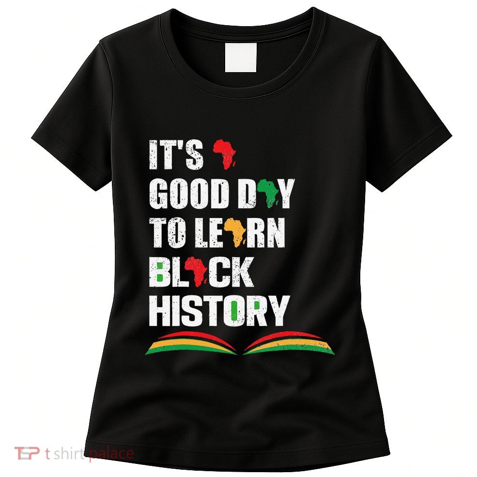 Honoring Past Learn Black History Inspiring Educated Leaders Womens T-Shirt