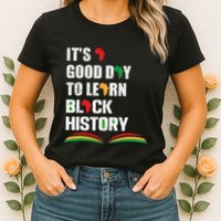 Honoring Past Learn Black History Inspiring Educated Leaders Womens T-Shirt