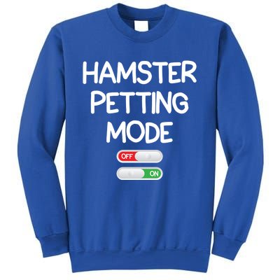 Hamster Petting Mode Cute Gift Sweatshirt