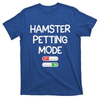 Hamster Petting Mode Cute Gift T-Shirt