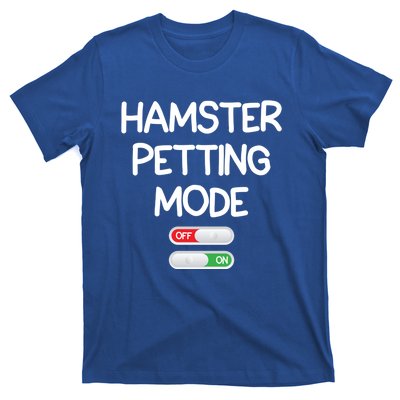 Hamster Petting Mode Cute Gift T-Shirt