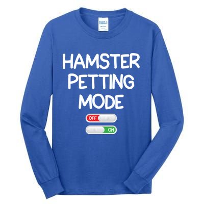 Hamster Petting Mode Cute Gift Tall Long Sleeve T-Shirt