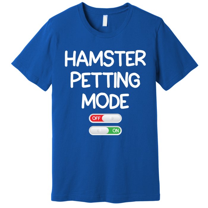 Hamster Petting Mode Cute Gift Premium T-Shirt