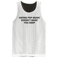 Hating Pop Music DoesnT Make You Deep Mesh Reversible Basketball Jersey Tank