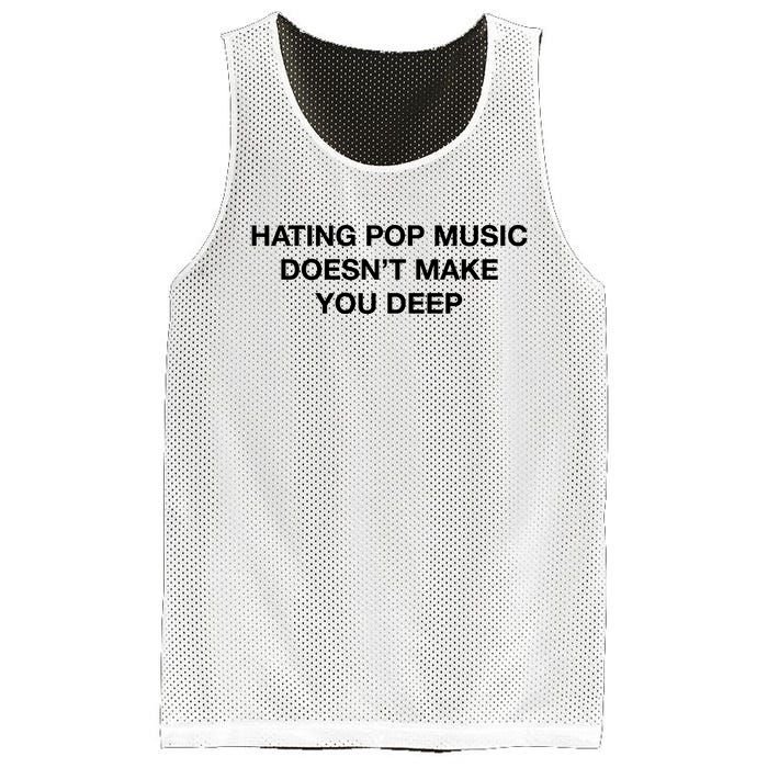 Hating Pop Music DoesnT Make You Deep Mesh Reversible Basketball Jersey Tank