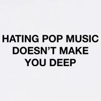 Hating Pop Music DoesnT Make You Deep Mousepad