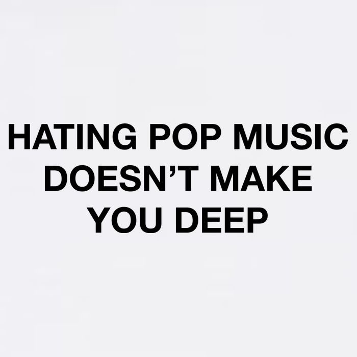 Hating Pop Music DoesnT Make You Deep Mousepad
