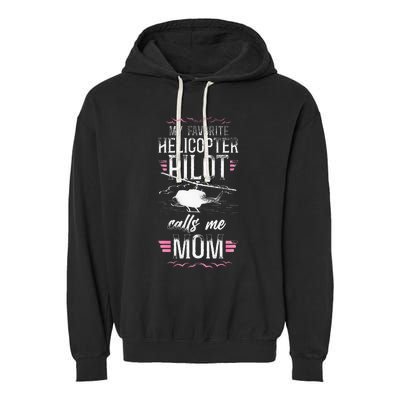 Helicopter Pilot Mom Mother Vintage My Favorite Helicopter Garment-Dyed Fleece Hoodie