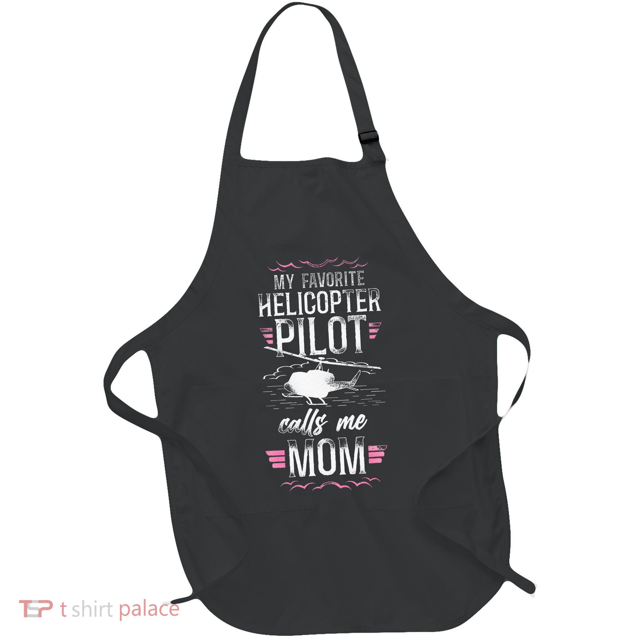 Helicopter Pilot Mom Mother Vintage My Favorite Helicopter Apron