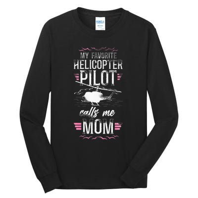 Helicopter Pilot Mom Mother Vintage My Favorite Helicopter Tall Long Sleeve T-Shirt