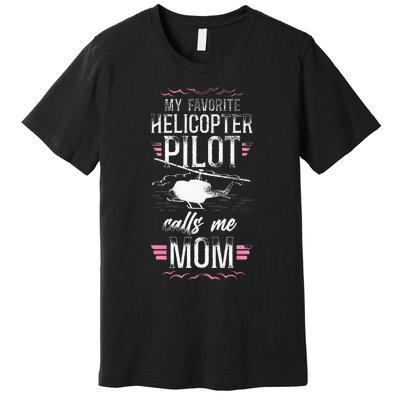 Helicopter Pilot Mom Mother Vintage My Favorite Helicopter Premium T-Shirt