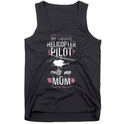 Helicopter Pilot Mom Mother Vintage My Favorite Helicopter Tank Top