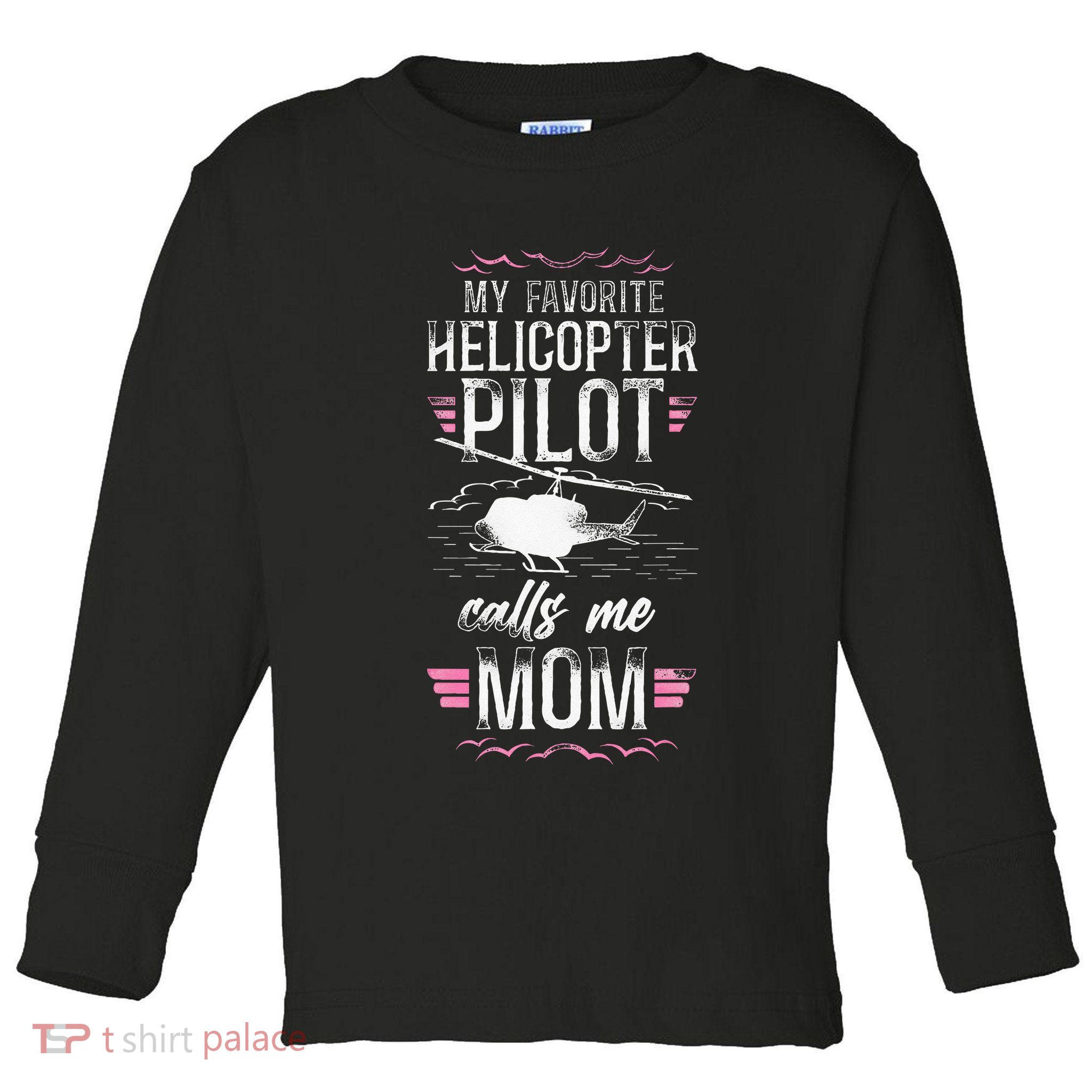 Helicopter Pilot Mom Mother Vintage My Favorite Helicopter Toddler Long Sleeve Shirt