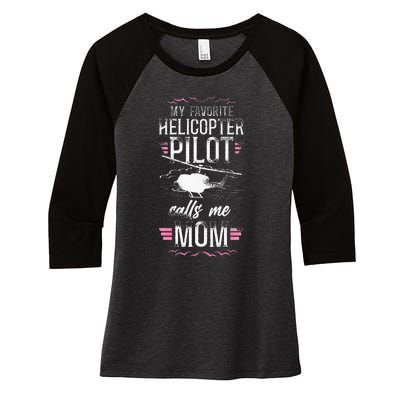 Helicopter Pilot Mom Mother Vintage My Favorite Helicopter Women's Tri-Blend 3/4-Sleeve Raglan Shirt