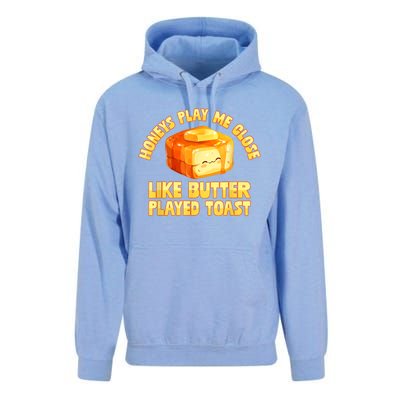 Honeys Play Me Close Like Butter Played Toast Unisex Surf Hoodie