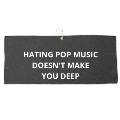 Hating Pop Music Doesnt Make You Deep Large Microfiber Waffle Golf Towel