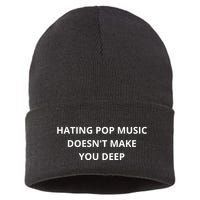 Hating Pop Music Doesnt Make You Deep Sustainable Knit Beanie